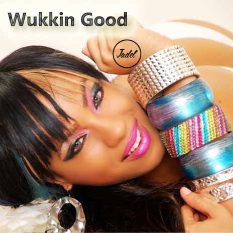 Wukkin Good | Boomplay Music