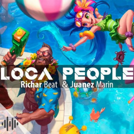 Loca People ft. Juanez Marin