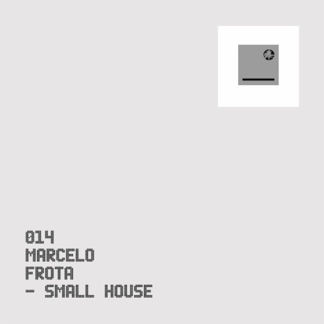 Small House (Original Mix)