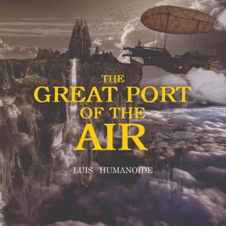 The Great Port of the Air | Boomplay Music