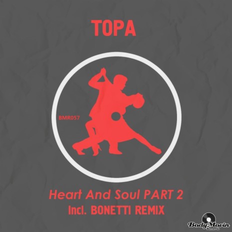 Heart & Soul (Bonetti Remix)