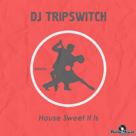 House Sweet It Is (Original Mix) | Boomplay Music