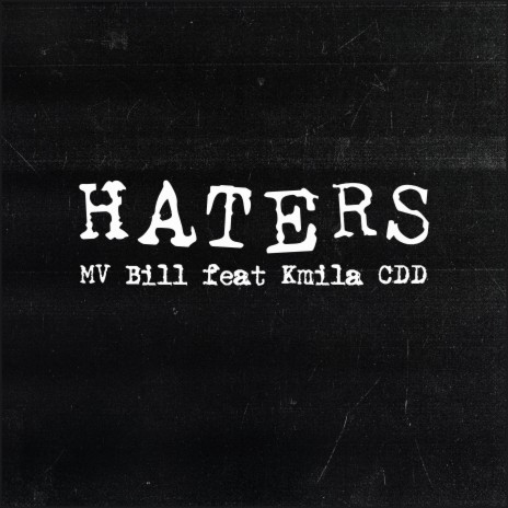 Haters ft. Kmila CDD & DJ Caique | Boomplay Music