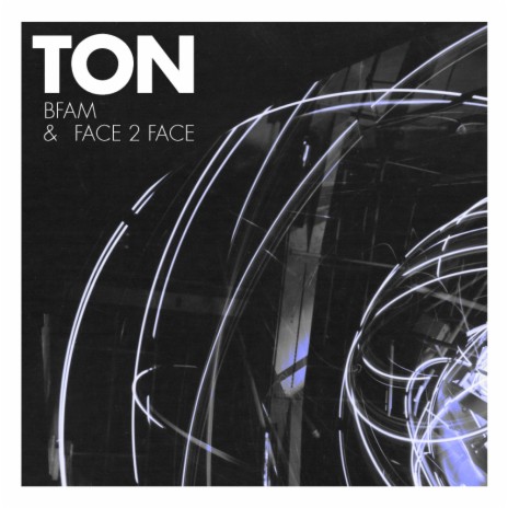 Ton (Original Mix) ft. Face 2 Face | Boomplay Music