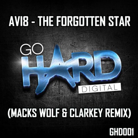 The Forgotten Star (Macks Wolf & Clarkey Remix)