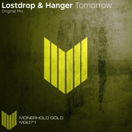 Tomorrow (Original Mix) ft. Hanger | Boomplay Music