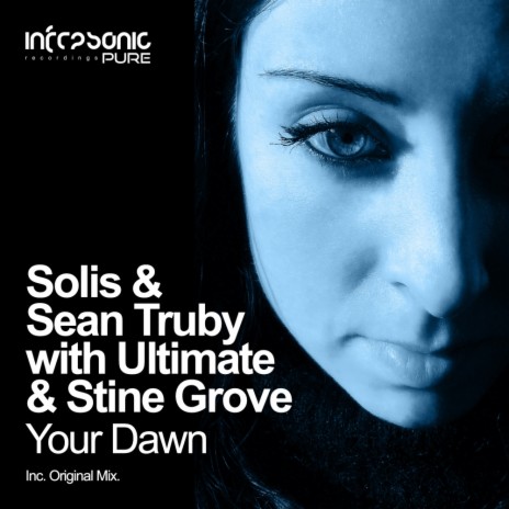 Your Dawn (Original Mix) ft. Sean Truby, Ultimate & Stine Grove