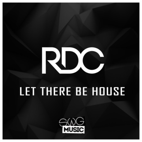 Let There Be House (Original Mix)