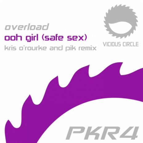 Ooh Girl (Safe Sex) (Kris O'Rourke & PIK Remix) | Boomplay Music