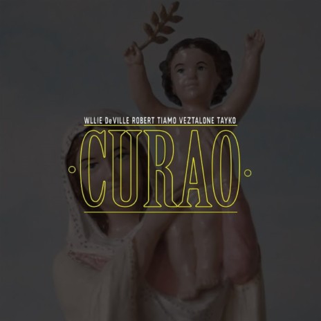 Curao ft. Willie DeVille, Veztalone & Tayko | Boomplay Music