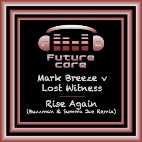 Rise Again (Buzzman & Summa Jae Remix) ft. Lost Witness