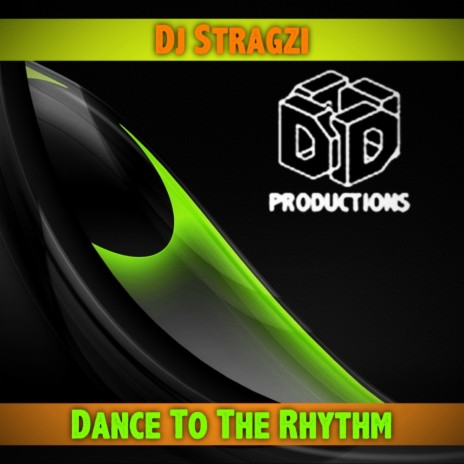 Dance To The Rhythm 2 (Original Mix) | Boomplay Music