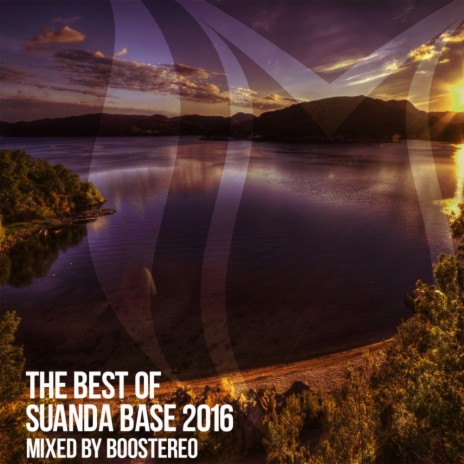 The Best Of Suanda Base 2016 (Continuous Mix)