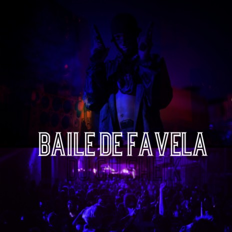 Baile de Favela | Boomplay Music