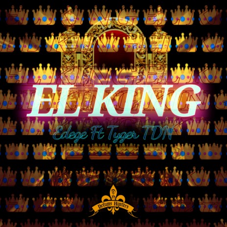 El King ft. Tyger TDN | Boomplay Music