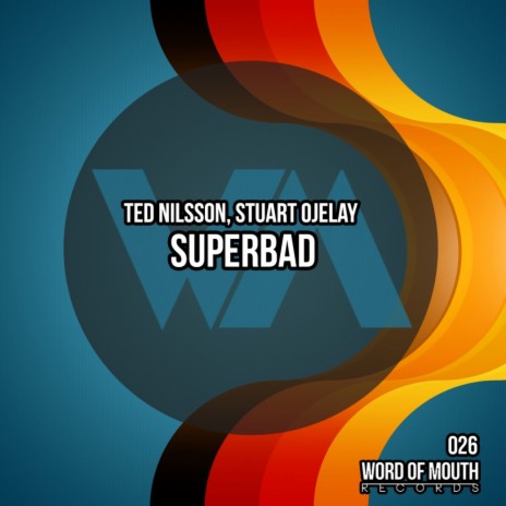 Superbad (Original Mix) ft. Stuart Ojelay