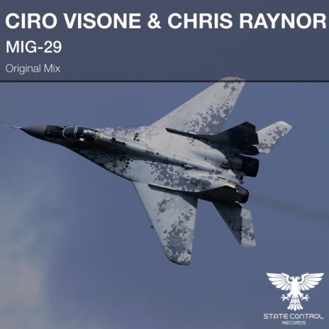 MiG-29 (Original Mix) ft. Chris Raynor | Boomplay Music