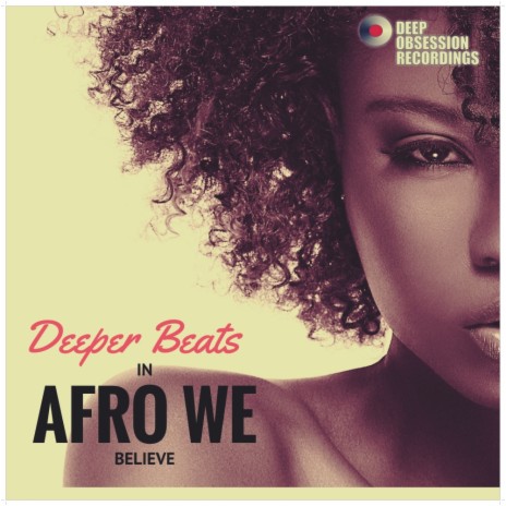 In Afro We Believe (Original Mix) | Boomplay Music