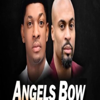 Angels Bow (The Playlist)