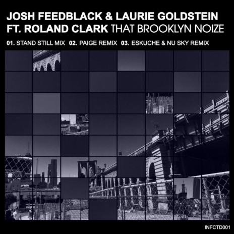 That Brooklyn Noize (Paige Remix) ft. Laurie Goldstein & Roland Clark