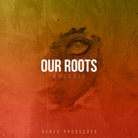 Our Roots (Original Mix)