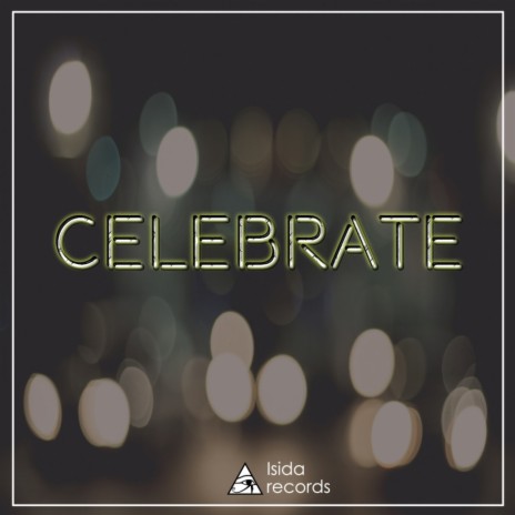 Celebrate (Original Mix) | Boomplay Music