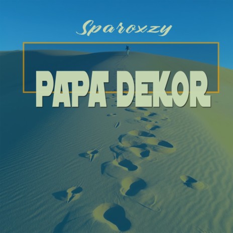 Papa Dekor | Boomplay Music