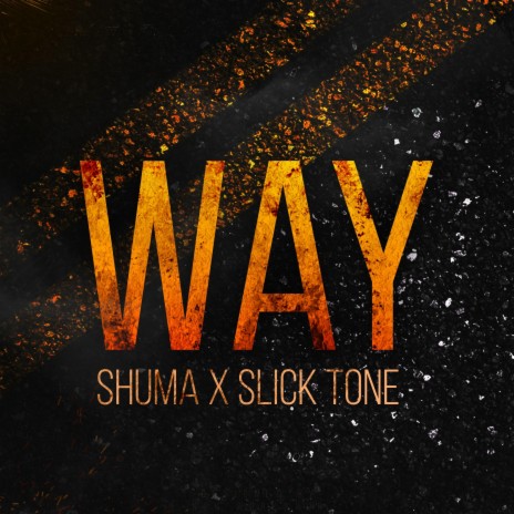 Way ft. Slick Tone | Boomplay Music