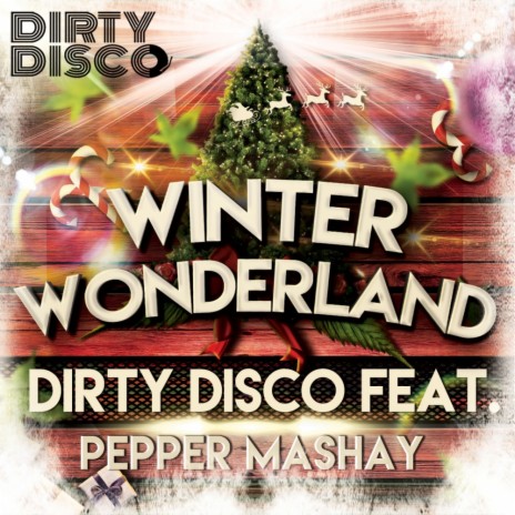 Winter Wonderland (Dirty Disco Mixshow Edit) ft. Pepper MaShay