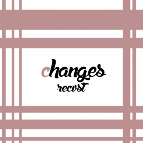 Changes (Original Mix)