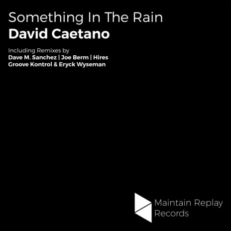 Something In The Rain (Dave M.Sanchez Remix)