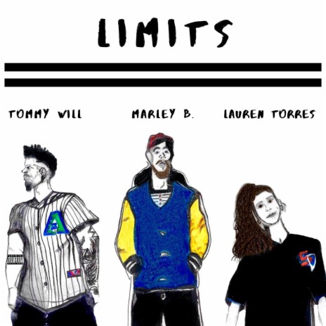 Limits ft. Tommy Will & Marley B. | Boomplay Music