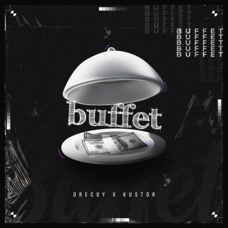 Buffet ft. Kustor | Boomplay Music