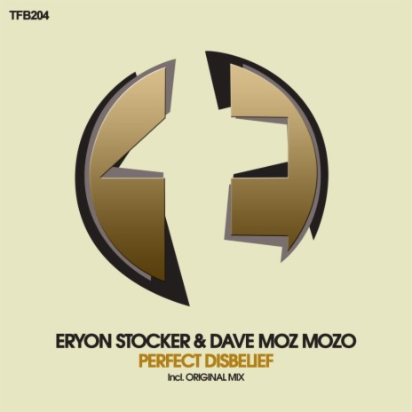 Perfect Disbelief (Original Mix) ft. Dave Moz Mozo