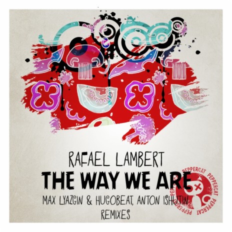 The Way We Are (Anton Ishutin Remix) | Boomplay Music