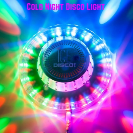 Cold Night Disco Light (Original Mix) | Boomplay Music