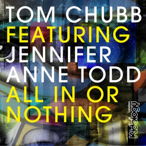 All In Or Nothing (Original Mix) ft. Jennifer Anne Todd
