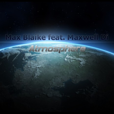 Atmosphere (Original Mix) ft. Maxwell Di
