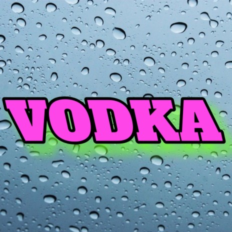 Vodka | Boomplay Music