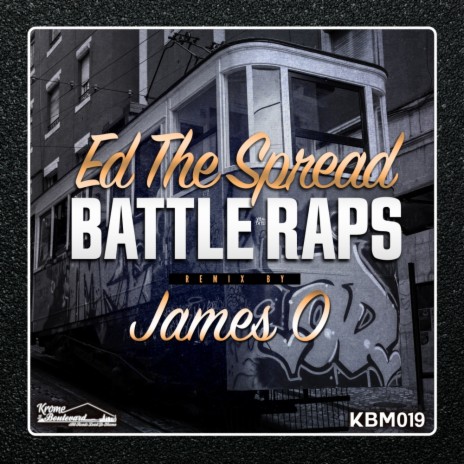 Battle Raps (James O's Mad Cypha Remix)