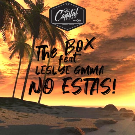 No Estas (Original Mix) ft. Leslye Gmma