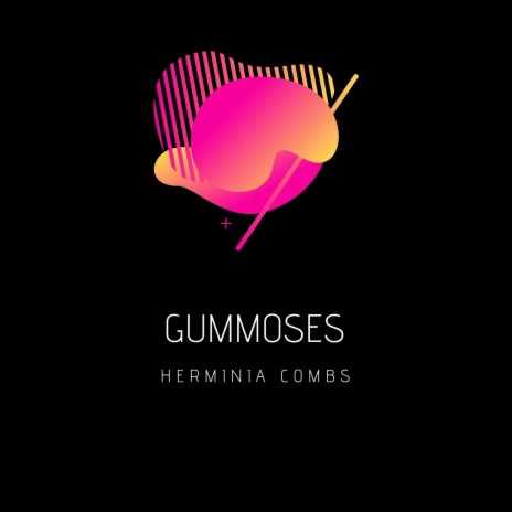 Gummoses | Boomplay Music