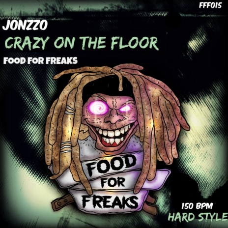 Crazy On The Floor (Original Mix)