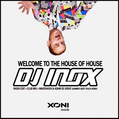 Welcome To The House Of House (Radio Edit) | Boomplay Music