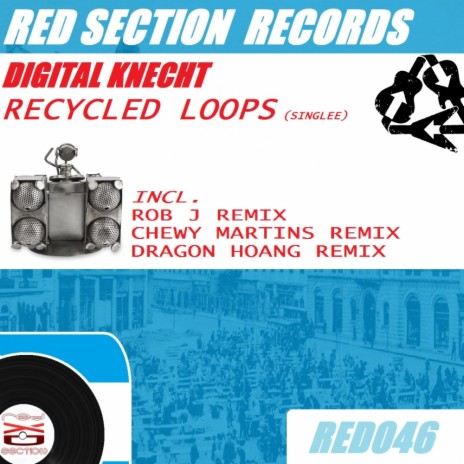 Recycled Loops (Dragon Hoang Remix)