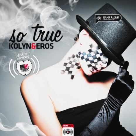 So True (Original Mix) ft. Dj Kolyn & Dj Eros | Boomplay Music