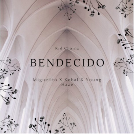 Bendecido ft. Kobal, Miguelito & Young Haze | Boomplay Music