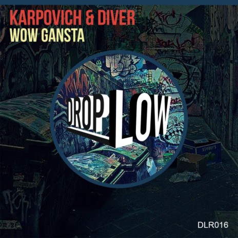 Wow Gansta (DaSmokin'Frogz Remix) ft. Diver | Boomplay Music