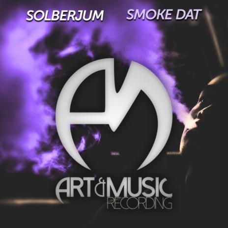 Smoke Dat (Original Mix) | Boomplay Music