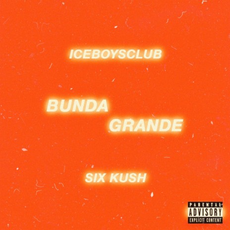 Bunda Grande ft. Sixkush | Boomplay Music